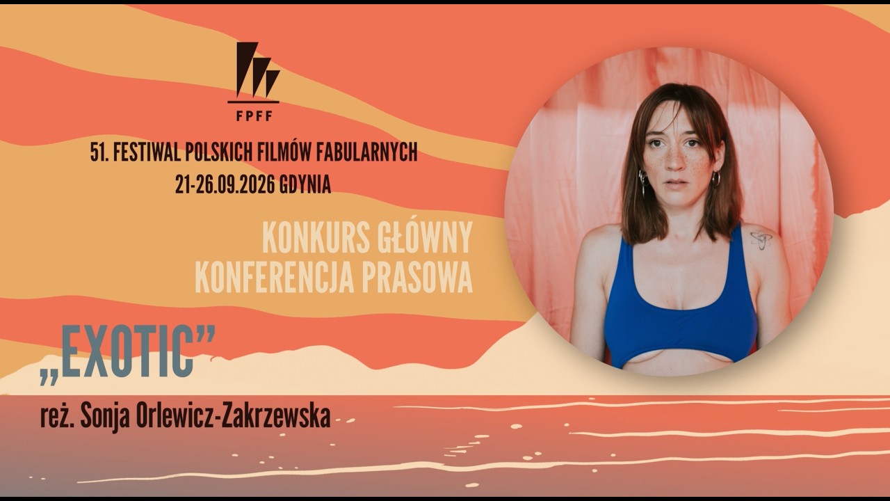 Konferencja prasowa filmu „EXOTIC”