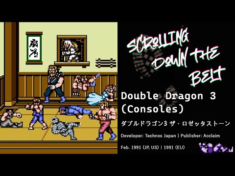 Double Dragon 3 (Consoles): No, They're the SACRED Stones! | Scrolling Down the Belt 30