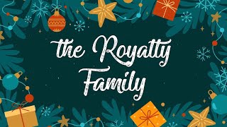 The Royalty Family New CHRISTMAS INTRO! 🎄 || 2022 ||