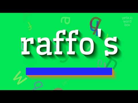 HOW TO PRONOUNCE RAFFO'S? #raffo's