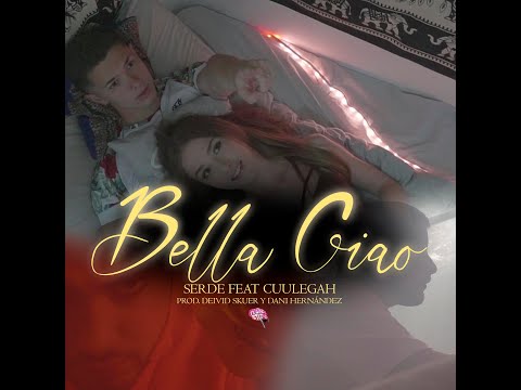 SERDE FT. CUULEGAH - BELLA CIAO (Videoclip) [Prod. Deivid Skuer y Dani Hernández] [DEALER MENTALITY]