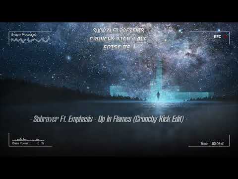 Subraver Presents: Crunchy Kick Rave Episode 1 [HQ Mix]