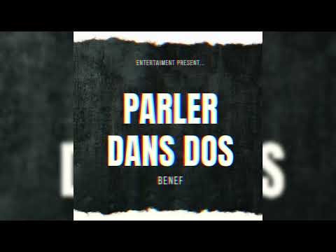 Benef-Parler dans dos (son officiel)