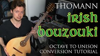 Video thumbnail for Thomann (Hora) Irish Concert Bouzouki - Octave to Unison Conversion by Alex Markham