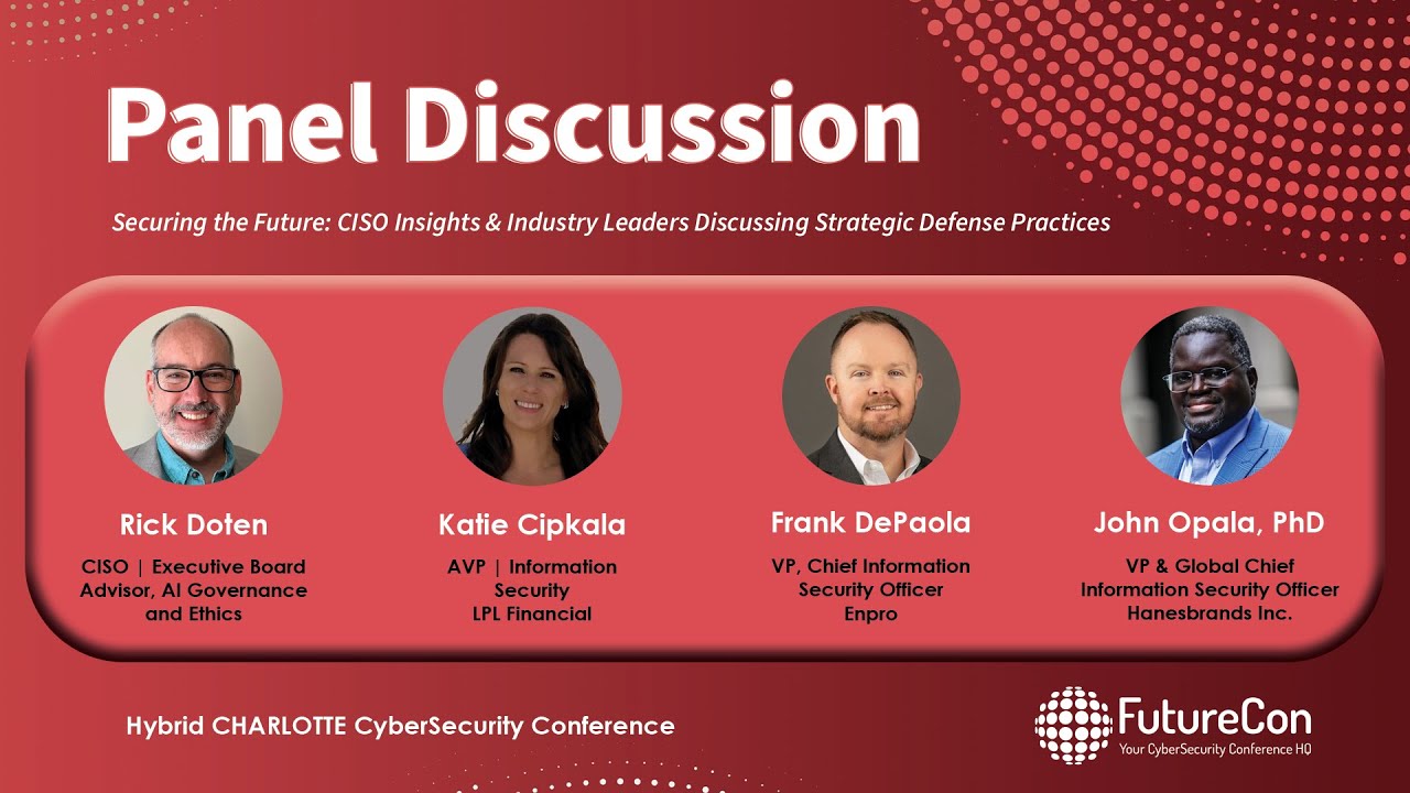 CISO Panel | Charlotte CyberSecurity Conference September, 4th 2025