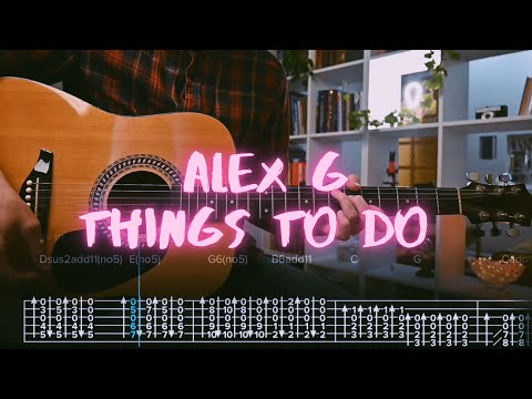 things to do Alex G Сover by @Egor5287  / Guitar Tab