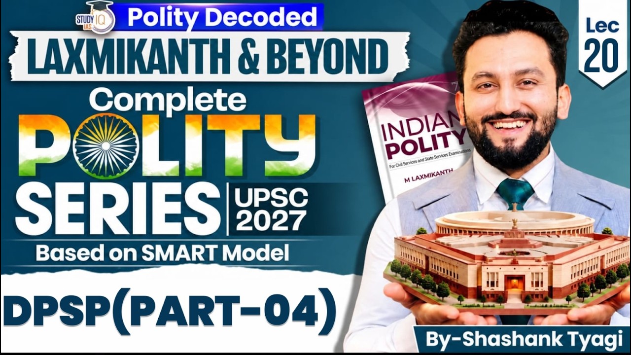 DPSP Prelims + Mains PYQs Part 4 | Indian Polity for UPSC 2026 | Lec 20 | StudyIQ IAS