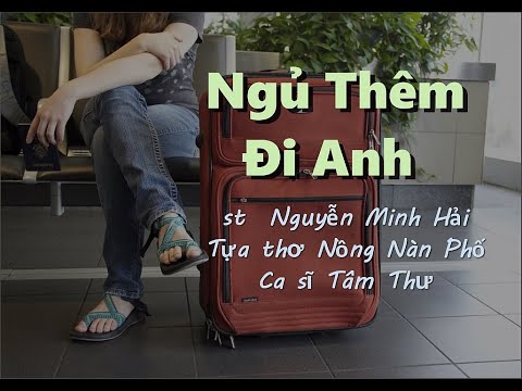 Anh ngủ thêm đi anh - Tâm Thư
