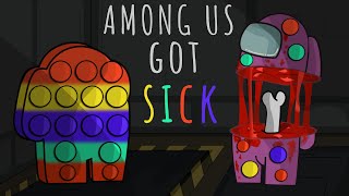 Got sick by Among us POP IT | Among us Animation