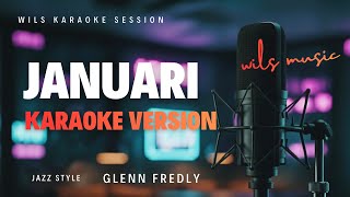 Download lagu [KARAOKE] JANUARI – GLENN FREDLY | FUSION JAZZ VERSION (BY WILS MUSIC) mp3