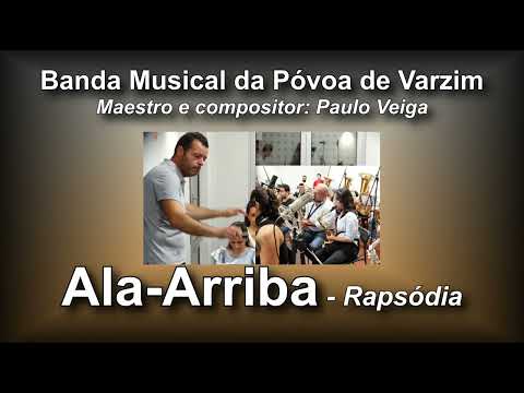 Ala-Arriba, Rapsódia de Paulo Veiga
