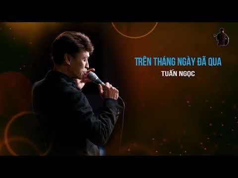 Trên tháng ngày đã qua Sheet - Tuấn Ngọc