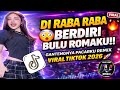 DJ DI RABA RABA BERDIRI BULU ROMAKU GANTENGNYA PACARKU REMIX VIRAL TIKTOK TERBARU 2026