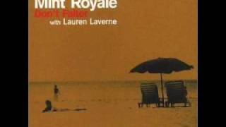 mint royale feat lauren laverne-dont falter
