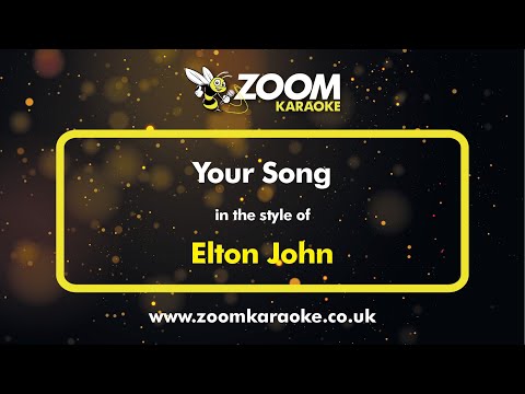 Elton John - Your Song - Karaoke Version from Zoom Karaoke