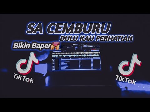BIKIN BAPER! DJ SA CEMBURU Dulu Kau Perhatian - LanaRmx Ft Dj HarrisNugraha ( Original Mix )