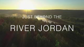 Just Beyond The River Jordan