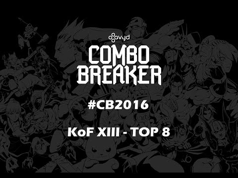 Combo Breaker #CB2016 | KoF XIII - TOP 8