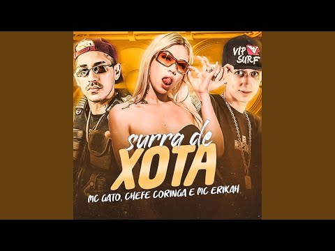 Surra de Xota (feat. Mc Erikah)