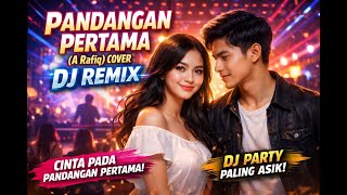 Download lagu PANDANGAN PERTAMA - ( A RAFIQ  )#djremix #jedagjedug#full bass mp3