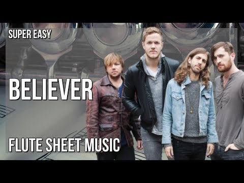 SUPER EASY Flute Sheet Music: How to play Believer  by Imagine Dragon