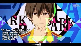 [TYER] English Amagi Brilliant Park OP - "Extra Magic Hour" [feat. Angela]