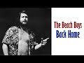 The Beach Boys  "Back Home"