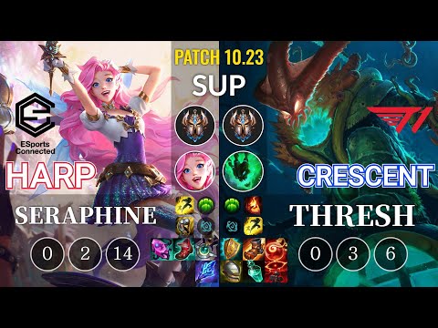 ESC Harp Seraphine vs T1 Crescent Thresh Sup - KR Patch 10.23