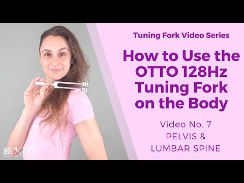 How to Use the OTTO 128Hz Tuning Fork on Your Body (No. 7 PELVIS & LUMBAR SPINE) - Sound Healing