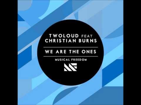 Twoloud feat. Christian Burns - We Are The Ones