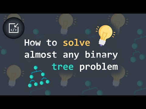 How to solve (almost) any binary tree coding problem