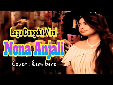 Dangdut Nona Anjali ll (Cipta//Yanus L Amkeun) ll Cover// Remi bere ll (Musik Eman Ego)