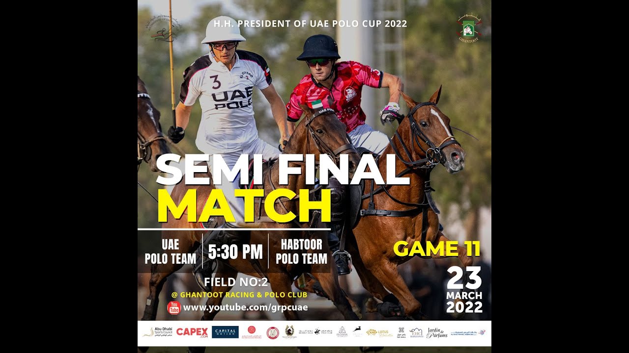 Semi Final – UAE Polo Vs Habtoor Polo