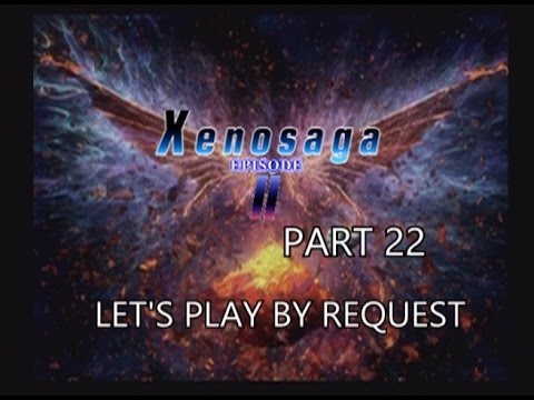 **BLIND** Xenosaga Episode 2 Part 22 - Oh Shi~!