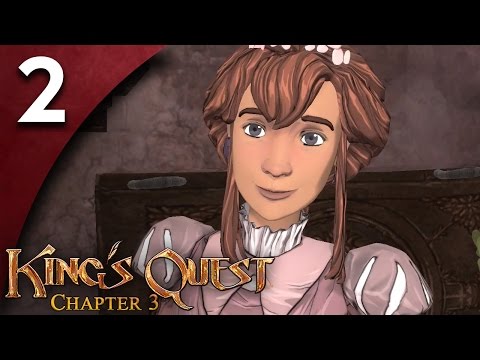 Let's Play King's Quest (2015) Chapter 3 Part 2 - Three Princesses [King's Quest Chapter 3 Gameplay]