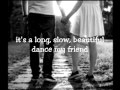 Rascal Flatts Long Slow Beautiful Dance