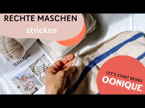 TUTORIAL: Rechte Maschen stricken mit OONIQUE