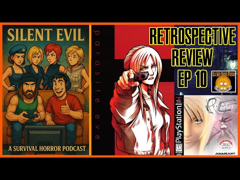 Parasite Eve (1998) Retrospective Review - Silent Evil Podcast 10 - Survival Horror RPG