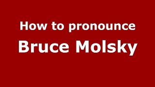 How to pronounce Bruce Molsky
