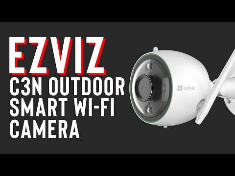 Review: EZVIZ C3N Outdoor Smart Wi-Fi Camera (with Colour Night Vision)