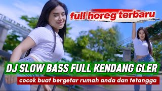 Download lagu DJ SLOW BASS FULL KENDANG GLER..cocok buat bergetar rumah tetangga anda BUKTIKAN. mp3