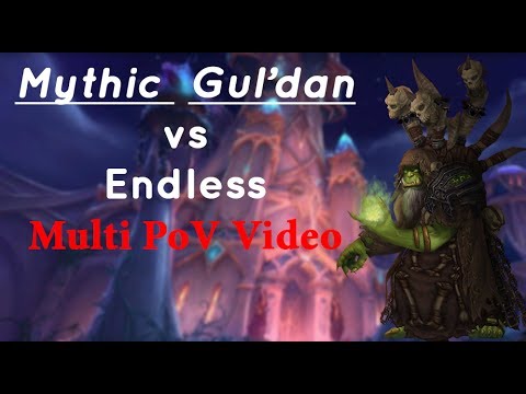 Endless vs Gul'dan Mythic Multiple PoV