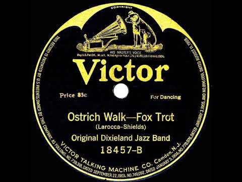 1918 Original Dixieland Jazz Band - Ostrich Walk