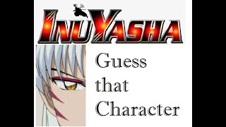 Guess that Inuyasha Character