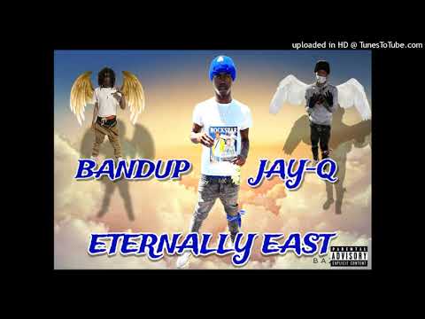 BANDUPJAY-Q - ETERNALLY EAST (Lemon Pepper Freestyle )
