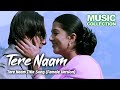 Tere Naam Title Song Female Version