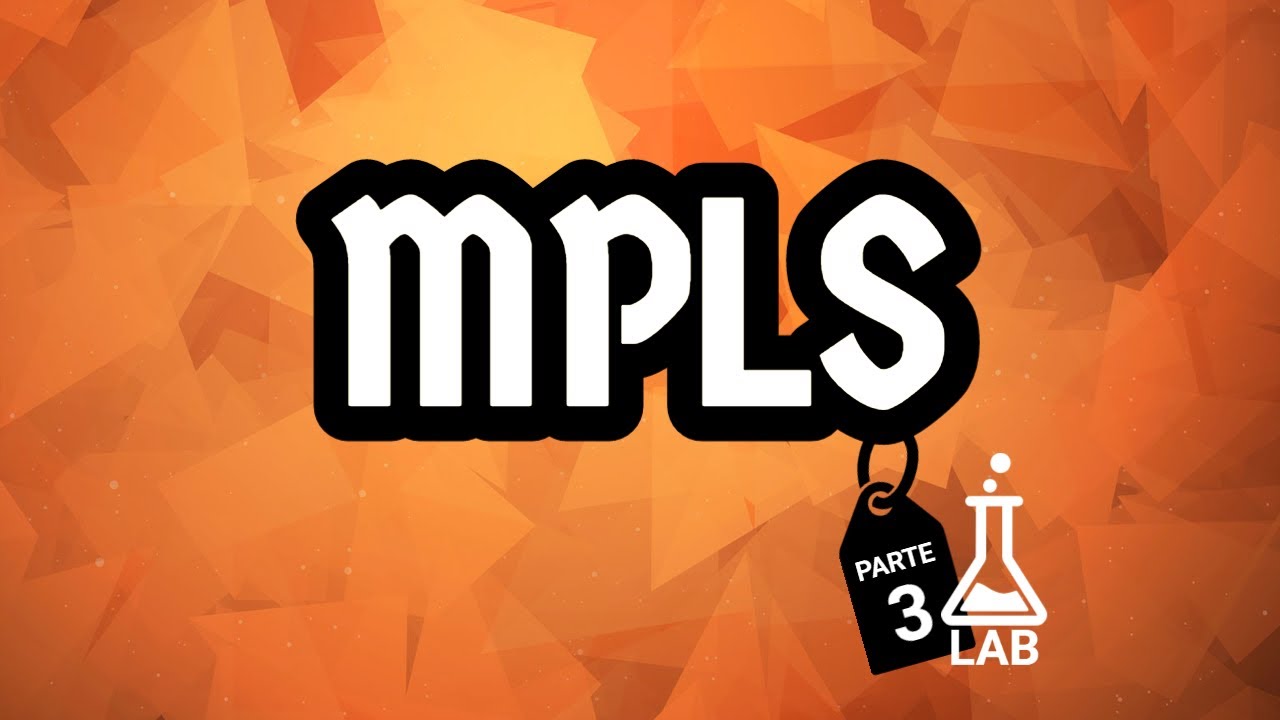 MPLS - PARTE 3 - Chegou a hora do LAB de L3VPN