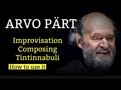 Arvo Pärt - Tintinnabuli style. How to use it.