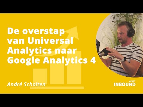 , title : 'Andre Scholten - De overstap van Universal naar Google Analytics 4'