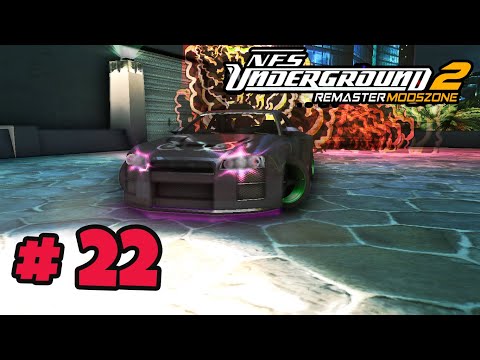NEED FOR SPEED UNDERGROUND 2 REMASTER Gameplay Walkthrough Part 22